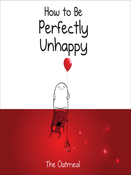 Title details for How to Be Perfectly Unhappy by Matthew Inman - Available